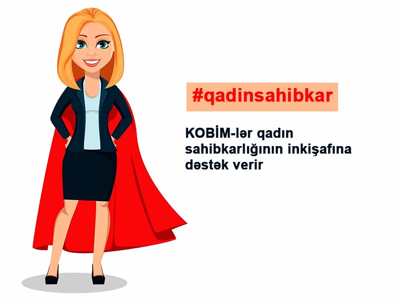 KOBİM-lər qadın sahibkarların inkişafına dəstək verir